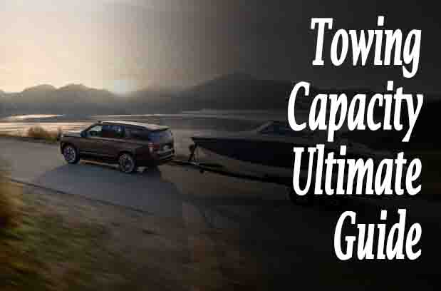 Towing Capacity Ultimate Guide