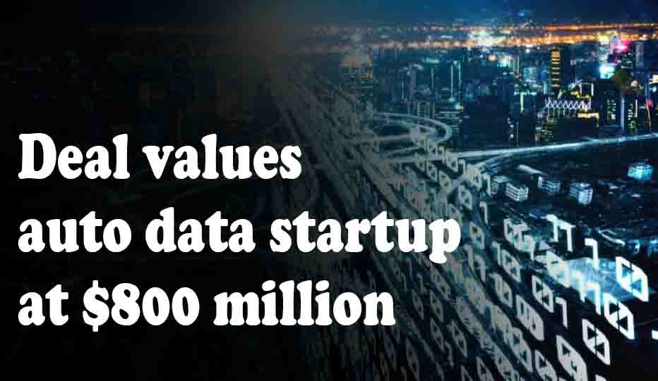 deal values auto data startup at $800 million